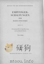 EMPFANGER-SCHALTUNGEN DER RADIO-INDUSTRIE BAND VI   1954  PDF电子版封面     