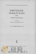 EMPFANGER-SCHALTUNGEN DER BADIO-INDUSTRIE BAND XI（1957 PDF版）