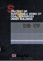 STRATEGY OF SUSTAINABLE MINING OF COAL RESOURCES UNDER BUILDINGS PDF电子版封面 7030133595 ZHAO JINGCHE,HE MANCHAO,XU XIA
