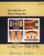 INTRODUCTION TO HEAT TRANSFER  FIFTH EDITION（ PDF版）