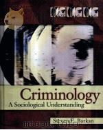 CRIMINOLOGY  A SOCIOLOGICAL UNDERSTANDING  THIRD EDITION     PDF电子版封面  0131707973  STEVEN E.BARKAN著 