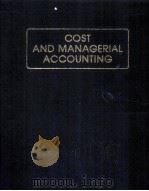 COST AND MANAGERIAL ACCOUNTING PDF电子版封面 0070242208