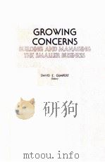 GROWING CONCERNS:BUILDING AND MANAGING THE SMALLER BUSINESS PDF电子版封面 0471886777 DAVID E.GUMPERT