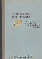 TREATISE ON DAMS CHAPTER 1 HISTORY   1949  PDF电子版封面     