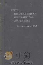 SIXTH ANGLO-AMERICAN AERONAUTICAL CONFERENCE（1959 PDF版）