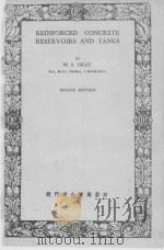 REINFORCED CONCRETE RESERVOIRS AND TANKS SECOND EDITION   1951  PDF电子版封面    W.S.GRAY 