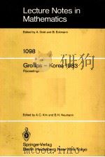 LECTURE NOTES IN MATHEMATICS 1098:GROUPS-KOREA 1983 PDF电子版封面 0387138900 A.C.KIM AND B.H.NEUMANN