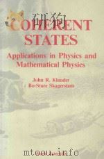 COHERENT STATES:APPLICATIONS IN PHYSICS AND MATHEMATICAL PHYSICS PDF电子版封面 9971966522 JOHN R.KLAUDER BO-STURE SKAGER