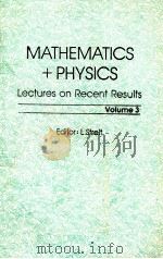 MATHEMATICS+PHYSICS LECTURES ON RECENT RESULTS VOLUME 3     PDF电子版封面  9971507714  L STREIT 