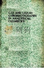 GAS AND LIQUID CHROMATOGRAPHY IN ANALYTICAL CHEMISTRY PDF电子版封面 0471909807 ROGER M.SMITH