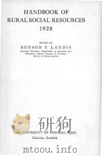 HANDBOOK OF RURAL SOCIAL RESOURCES 1928 1928 PDF电子版封面 BENSON Y. LANDIS