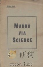 MANNA VIA SCIENCE 1938 PDF电子版封面 JULIUS SAVIT