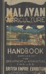 MALAYAN AGRICULTURE HANDBOOK 1924 1924 PDF电子版封面