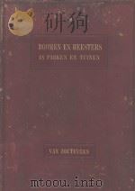 BOOMEN EN HEESTERS IN PARKEN EN TUINEN PDF电子版封面
