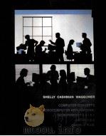 COMPUTER CONCEPTS WITH MICROCOMPUTER APPLICATIONS:WORDPERFECT 5.0/5.1 LOTUS 1-2-3 DBASE 3 PLUS PDF电子版封面 087835672X GARY B.SHELLY,THOMAS J.CASHMAN
