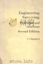 ENGINEERING SURVEYING PROBLEMS AND SOLUTIONS SECOND EDITION     PDF电子版封面  071313478X  F A SHEPHERD 
