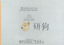 MONEY AND THE SPACE ECONOMY 1999 PDF电子版封面 0471983462