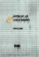 MORPHOLOGY AND LEXICAL SEMANTICS PDF电子版封面 ROCHELLE LIEBER