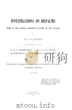 INVESTIGATIONS ON OILPALMS 1922 PDF电子版封面 A.A.L.RUTGERS
