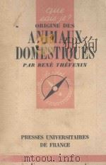 ORIGINE DES ANIMAUX DOMESTIQUES 1947 PDF电子版封面 RENE THEVENIN
