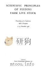 SCIENTIFIC PRINCIPLES OF FEEDING FARM LIVE STOCK   1959  PDF电子版封面     