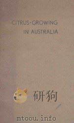 CITRUS-GROWING IN AUSTRALIA（1956 PDF版）