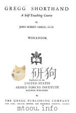 GREGG SHORTHAND:A SELF-TEACHING COURSE   1943  PDF电子版封面    JOHN ROBERT GREGG 