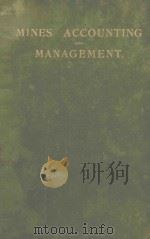 MINES ACCOUNTING AND MANAGEMENT   1914  PDF电子版封面     
