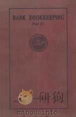 BANK BOOKKEEPING PART Ⅱ INSTRUCTION PAPER 1923 PDF电子版封面 CHARLES A.SWEETLAND