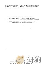 FACTORY MANAGEMENT 1932 PDF电子版封面 HENRY POST DUTTON