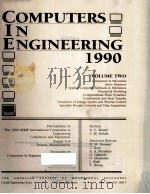 COMPUTERS IN ENGINEERING 1990 VOLUME TWO PDF电子版封面 0791805166 G.L.KINZEL,S.M.ROHDE