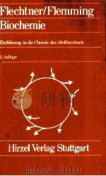 BIOCHEMIE:EINFUHRUNG IN DIE CHEMIE DES STOFFWECHSELS 1982 PDF电子版封面 3777603767