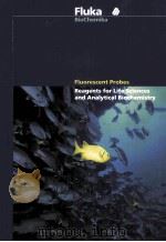 FLUORESCENT PROBES：REAGENTS FOR LIFE SCIENCES AND ANALYTICAL BIOCHEMISTRY   1998  PDF电子版封面     