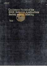 Conference Record of the IEEE Industry Applications Society Annual Meeting Vol.I PDF电子版封面 078030635X