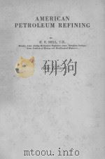 THE AMERICAN PETROLEUM INDUSTRY THIRD EDITION PDF电子版封面