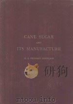 CANE SUGAR AND ITS MANUFACTURE（1909 PDF版）