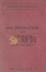GAS INSTALLATIONS AND APPLIANCES AND THEIR EFFICIENT MAINTENANCE（1931 PDF版）