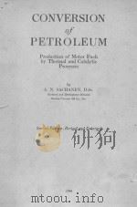 CONVERSION OF PETROLEUM SECOND EDITION（1948 PDF版）