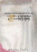 BASIC OPEN-HEARTH SLAG CONTROL & BESSEMER CONVERTER LINING PDF电子版封面