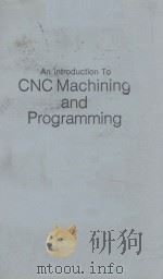 An Introduction To CNC Machining and Programming PDF电子版封面 David Gibbs Thomas M.Crandell