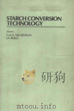 STARCH CONVERSION TECHNOLOGY PDF电子版封面 082477194X