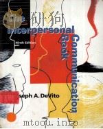 The Interpersonal Communication Book Ninth Edition PDF电子版封面 0321055640 Joseph A.DeVito