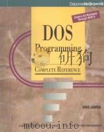 DOS PROGRAMMING:THE COMPLETE REFERENCE PDF电子版封面 007881782x KRIS JAMSA