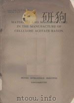 MATERIALS AND MACHINES USED IN THE MANUFACTURE OF CELLULOSE ACETATE RAYON（ PDF版）