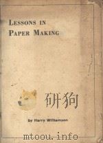 LESSONS IN PAPER MAKING PART 1 PDF电子版封面 HARRY WILLIAMSON