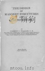 THE DESIGN OF MASONRY STRUCTURES AND FOUNDATIONS SECOND EDITION PDF电子版封面 CLEMENT C.WILLIAMS