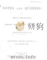 NOTES AND QUERIES ELEVENTH SERIES.-VOLUME Ⅹ 1914 PDF电子版封面