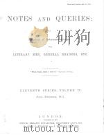 NOTES AND QUERIES ELEVENTH SERIES.-VOLUME Ⅳ 1911 PDF电子版封面