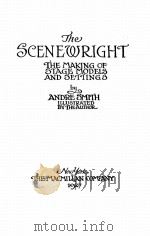 THE SCHENEWRIGHT THE MAKING OF STAGE MODELS AND SETTINGS 1927 PDF电子版封面 ANDRE SMITH