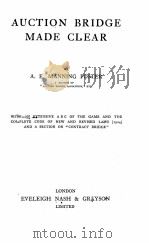 AUCTION BRIDGE MADE CLEAR 1924 PDF电子版封面 A. E. MANNING FOSTER